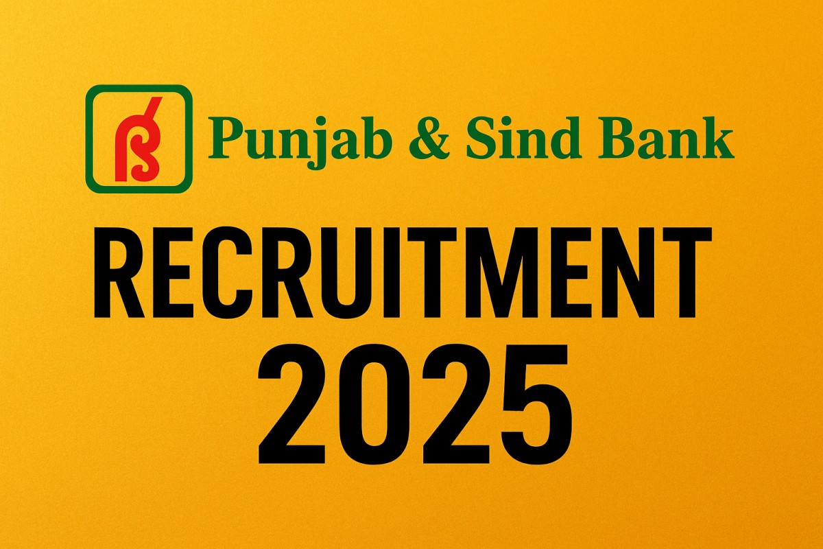 Punjab & Sind Bank Recruitment 2025: MSME रिलेशनशिप मैनेजर के 30 पदों पर आवेदन शुरू