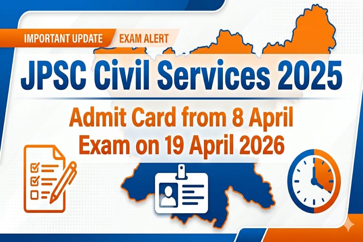JPSC Civil Services 2025 Admit Card: 8 अप्रैल से डाउनलोड, परीक्षा 19 अप्रैल